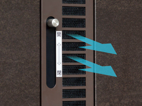 Other.  [Ventilatory function with entrance door] Installing a slit-like air vents in the front door vertical frame. Can open and close the vents if brought into up and down the lever, Consideration to crime prevention.