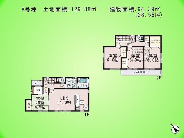 Floor plan. (A Building), Price 46,800,000 yen, 4LDK, Land area 129.38 sq m , Building area 94.39 sq m