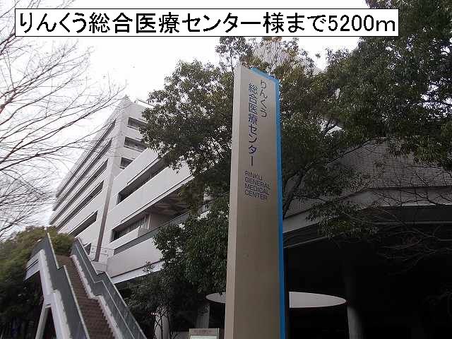 Hospital. Rinku General Medical Center like to (hospital) 5200m