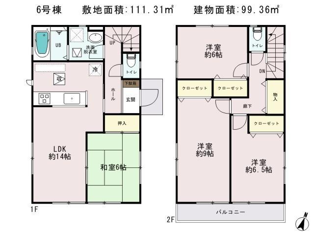 Floor plan. (6 Building), Price 23.8 million yen, 4LDK, Land area 111.31 sq m , Building area 99.36 sq m